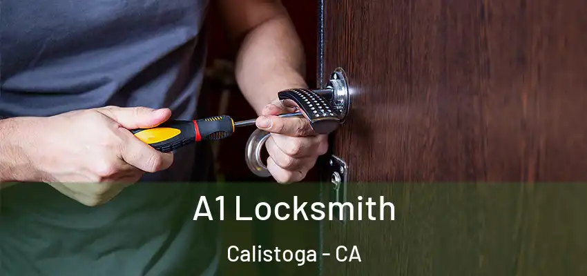  A1 Locksmith Calistoga - CA