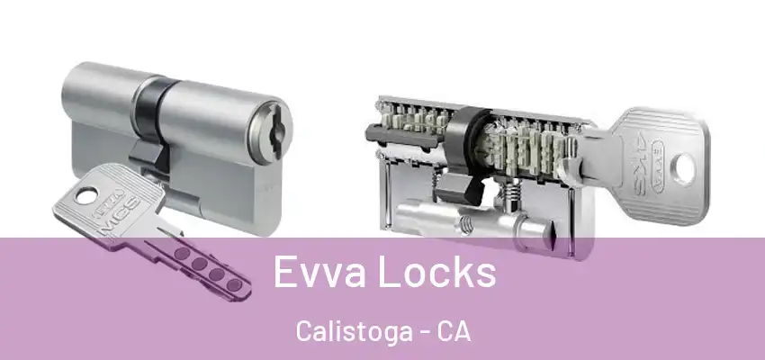  Evva Locks Calistoga - CA