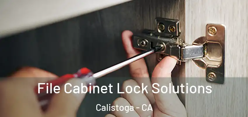 File Cabinet Lock Solutions Calistoga - CA