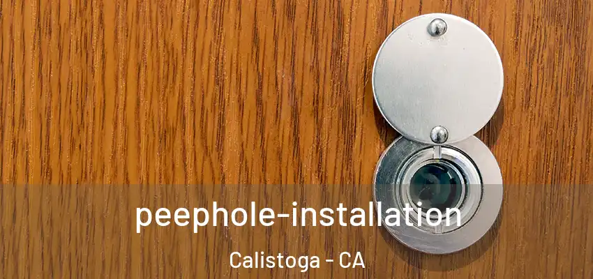peephole-installation Calistoga - CA